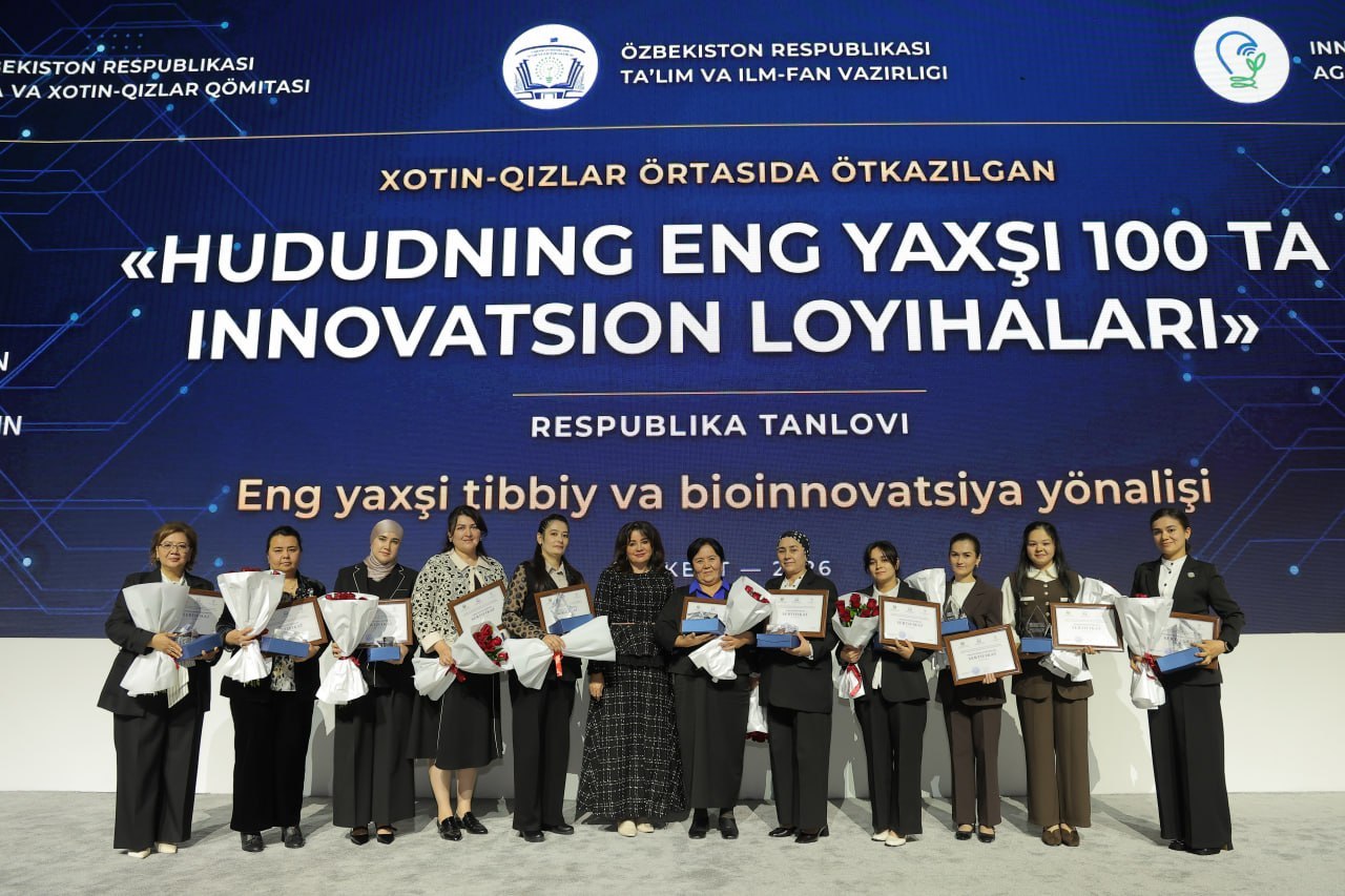 Xotin-qizlarning 100 ta eng yaxshi innovatsion loyihasi taqdirlandi