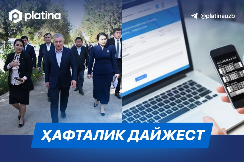 Prezidentning kutilmagan tashrifi, soddalashayotgan IMEI — hafta dayjesti