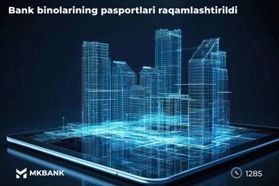 Bank binolarining pasportlari raqamlashtirildi