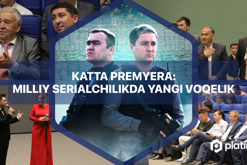 Katta premera: milliy serialchilikda yangi voqelik