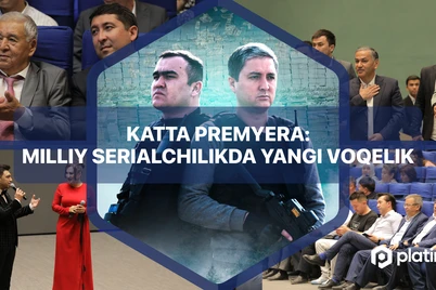 Katta premera: milliy serialchilikda yangi voqelik