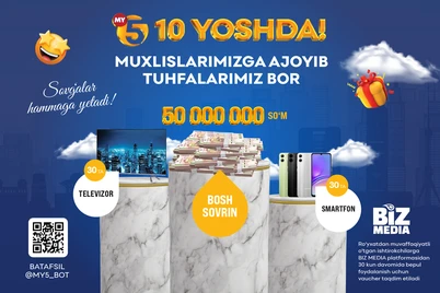MY5 telekanali 10 yillik yubileyi munosabati bilan sovgʻalar ulashmoqda