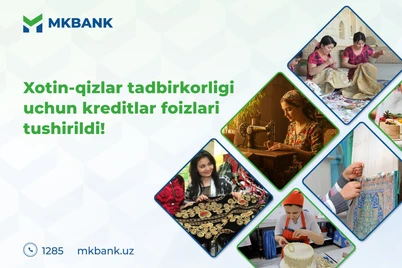 Xotin-qizlar tadbirkorligi uchun kreditlar foizlari tushirildi