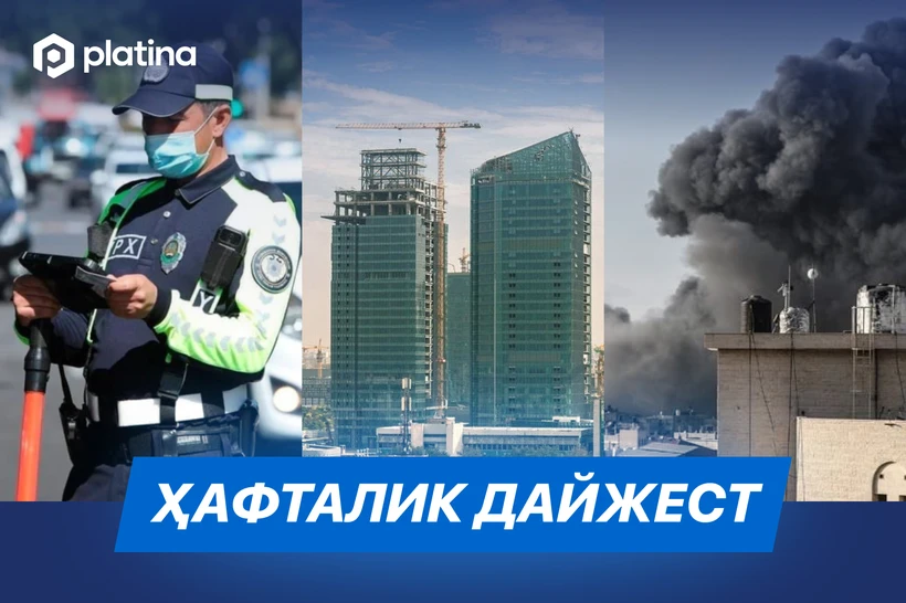 IIV xodimlariga yangi vakolat, arzon Toshkent, qayta boshlangan urush — hafta dayjesti