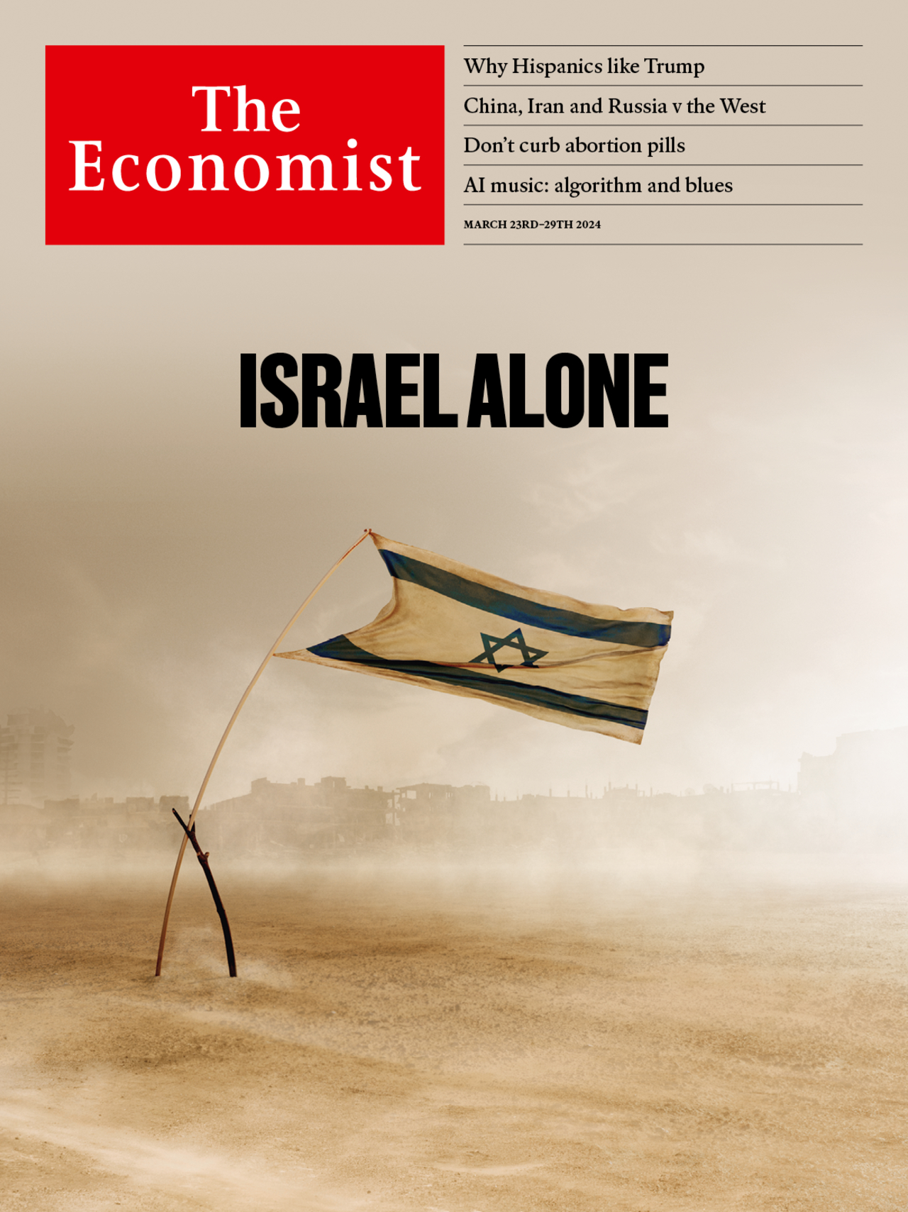  Sionist mediamagnatlar taʼsirida ekani taxmin qilinuvchi The Economist haftalik nashrining 2024 yil 23 mart soni muqovasi. Suratga “Isroil yolgʻiz” deb izoh yozilgan.